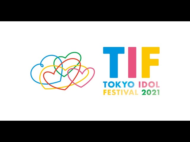 【ご当地アイドル動画】TOKYO IDOL FESTIVAL 2021