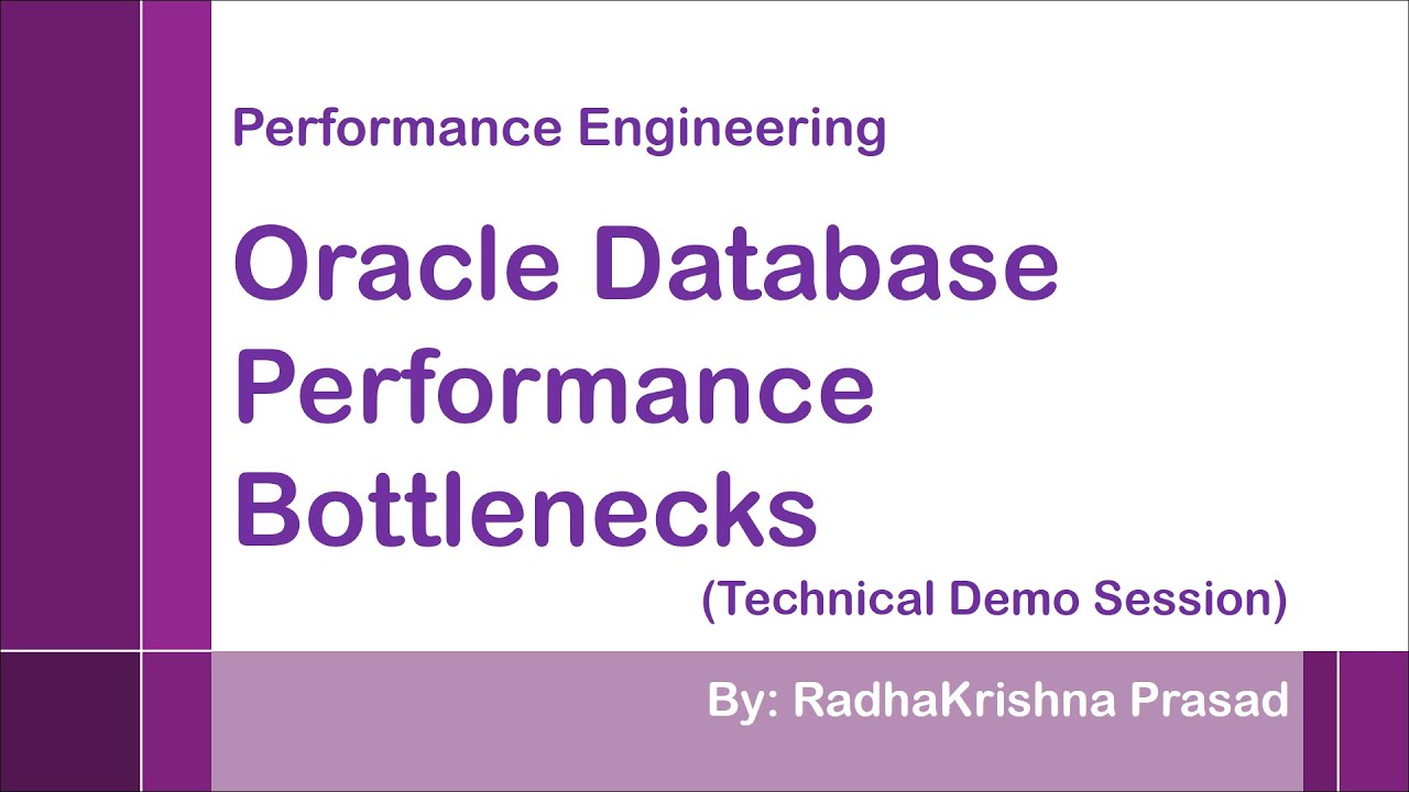 【IT関連動画まとめ】Performance Engineering – Oracle Database Performance Bottlenecks – By Radhakrishna Prasad